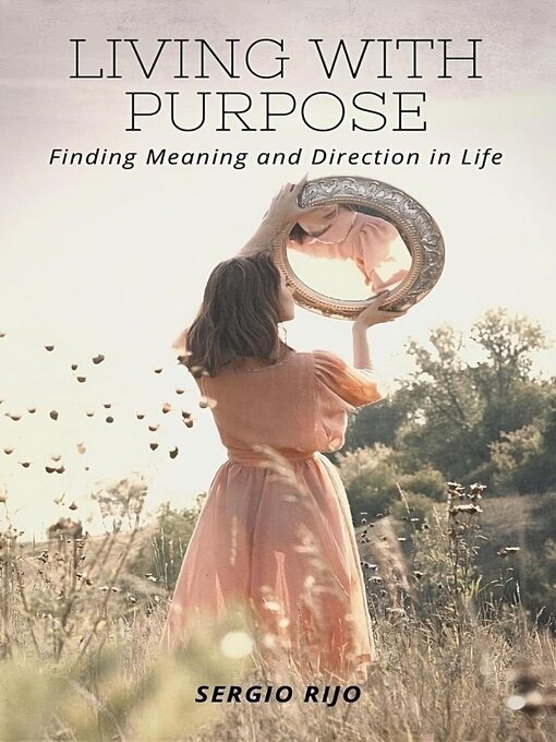 Title details for Living with Purpose by SERGIO RIJO - Available